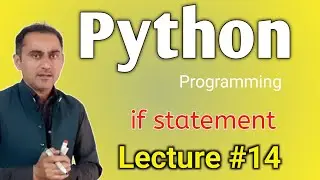 Python Programming Lecture 14|| if statement in Python 