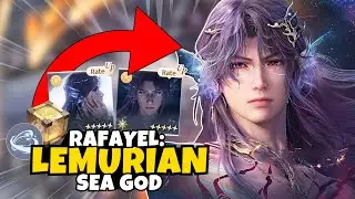 How to Play and Build Rafayel LEMURIAN SEA GOD