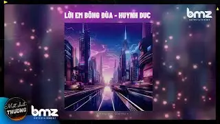 LỜI EM B&Ocirc;NG Đ&Ugrave;A (Holmi Remix) - HUYNH DUC | MỘT CH&Uacute;T THƯƠNG 🎶🎶