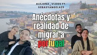 PORTUGAL - ¿Cuál es la realidad? Lo que debes saber antes de migrar 🇵🇹