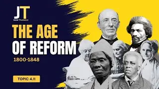 The Age of Reform: 1800-1848