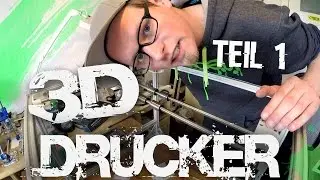 3D Drucker - Teil 1 - Rahmen und ein bisschen Achse