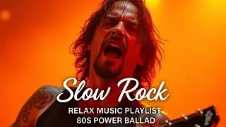 ✨ Best Slow Rock Ballads Ever 🎶 Classic Rock Love Songs to Heal Your Soul