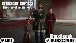 Crusader Kings 3 The rise of Robin Hood the best start I have ever had with all genius babies part 1