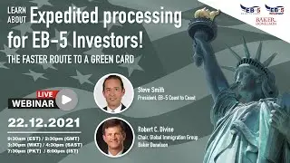 Learn About Expedited Processing for EB-5 Investors!