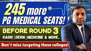 Smart Choice Alert! New Seats Open in Top Pvt Colleges Before R3 &mdash; Radio, Derm, Medicine on Rise