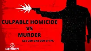 Culpable Homicide vs Murder