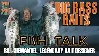 Bill Siemantel Podcast Big Bass Baits
