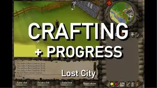Crafting & Progress | Lost City - 2004scape
