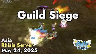 Guild Siege (Rhisis Server) May 24, 2025 | Flyff Universe
