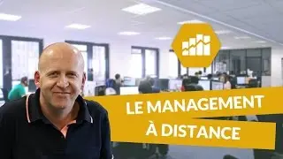 Le management &agrave; distance - Management Bac +3 - digiSchool