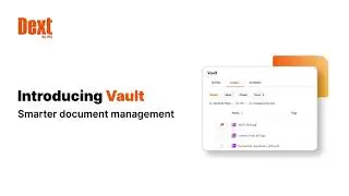Introducing Dext Vault | Smart & Secure AI-Powered Document Storage