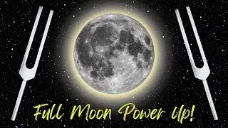 POWER UP Under the Sturgeon Moon! 🌕 210.42 Hz + Mars 144.72 Hz Tuning Forks (7.83 Hz)