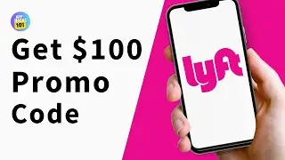 How to Get $100 Lyft Promo Code