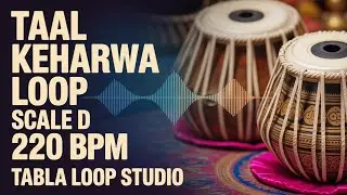 Taal Keherwa Loop for all Songs | 220 BPM | Scale D | Dholak & Tabla #rhythm #tablaloopstudio