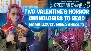2 Valentine&rsquo;s Day Horror Anthology Comics To Read RIGHT NOW (Maria Llovet, Mirka Andolfo)