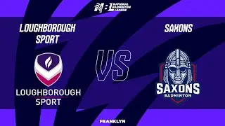 National Badminton League 2025-26 - Loughborough Sport vs Saxons (live)