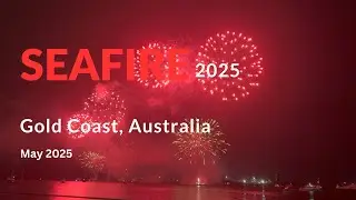 SEAFIRE 2025 | Epic Fireworks Show at Southport Gold Coast 🎆 | Australia&rsquo;s Best Pyro Event!