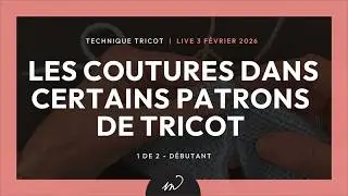 3 f&eacute;v 26 : Technique tricot - Les coutures dans certains patrons de tricot :: 1/2