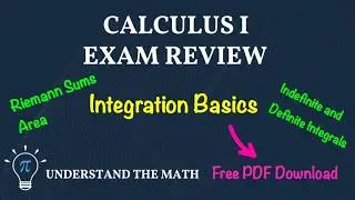 Calculus 1 Integration Basics Exam Review | Step-By-Step Practice Problems