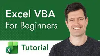 Excel VBA for Beginners - How, What, Why Tutorial