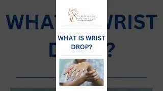 What is Wrist Drop? | Explained by Dr. Anubhav Gupta