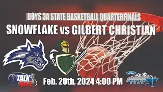#7 Snowflake Lobos vs #2 Gilbert Christian Knights - 2024 AIA 3A Boys Quarter-Finals