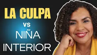 Sanando mi niña interior: de la culpa a la libertad