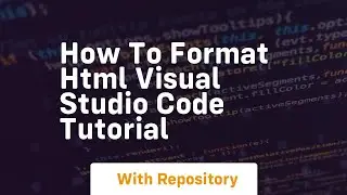 How to format html visual studio code tutorial