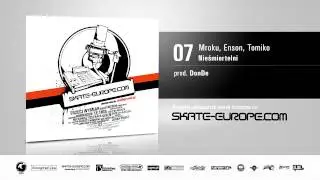 Składanka SKATE-EUROPE.COM - 07. Mroku, Enson, Tomiko - Nieśmiertelni (prod. DonDe)