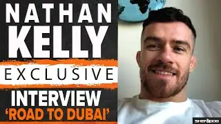The Sheehan Show: Nathan Kelly 'Road to Dubai' Interview