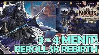 3 SAMPAI 4 MENIT CARA REROLL SEVEN KNIGHTS REBIRTH (KALAU GAK GANGGUAN WKWK)