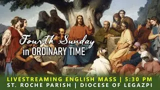 LIVE | Fourth Sunday in Ordinary Time | February 1, 2026 | 5:30 PM