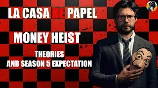 Money Heist / LA CASA DE PAPEL Decoding with Theories & Season 5 Expectation || TheBongDecoder