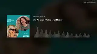 #82 An Edge-Walker - Nat Hunter