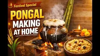 Pongal Making at Home | Simple & Traditional Pongal Recipe
