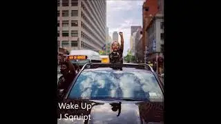 Wake Up-J Sqruipt Main Version