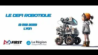 Le Défi Robotique - Lyon - 13 mai 2023