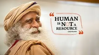 Human is Not a Resource - HR Conclave 2018 | Isha Leadership Academy