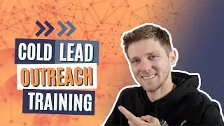 Cold Email Script To Get You Leads | Full Cold Lead Outreach Training | VIDEO 8