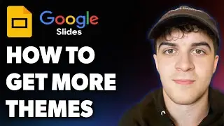 How to Get More Themes on Google Slides (Full 2025 Guide)