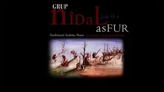 Grup Nidal - Deravıyya [Traditional Arabian Music -Geleneksel Arap Müzikleriyle]