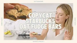 Copycat Starbucks Oat Fudge Bars | Sweet Tooth S2E2