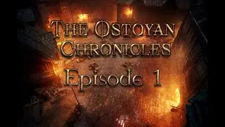 The Ostoyan Chronicles - Episode 1- Urban Dark Fantasy Grim Hollow Adventure - D&D 5e