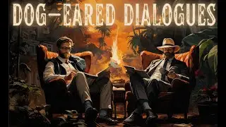 Dog-Eared Dialogues - East of Eden Part 1