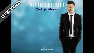 Michael Capuano - Canto dei marinai (Lyric Video)