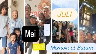 Seru Banget || Moment Mei Sampai Juli Keluarga Goma Gibra di Batam Check !! #vlog