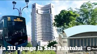 Linia de autobuz 311 prelungită până la Sala Palatului.