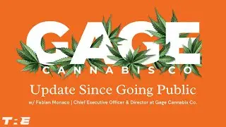 Update on Gage Since Going Public with Fabian Monaco