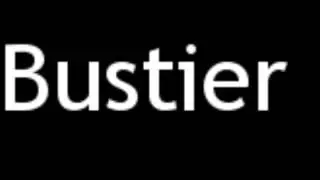 How to Pronounce Bustier